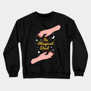 The Magical Dad - The Best Mom in the Universe Crewneck Sweatshirt